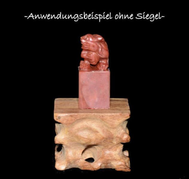 Siegelstempel Podest aus China